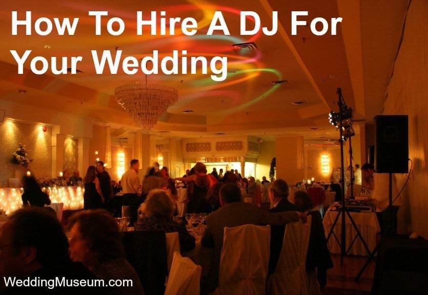 How To Hire A DJ For Your Wedding