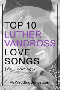 Luther Vandross love songs for weddings