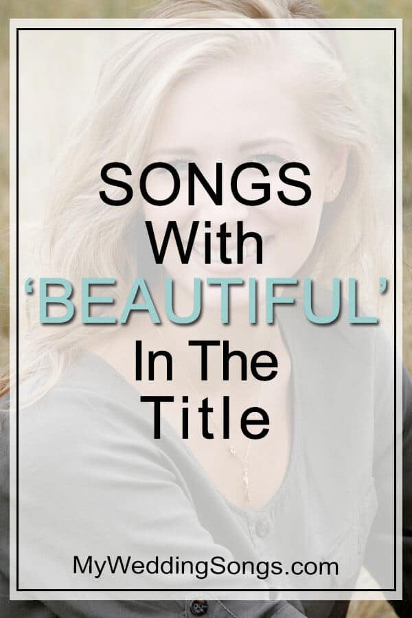 best beautiful songs