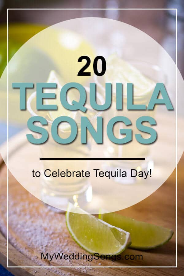 tequila songs to celebrate tequila day