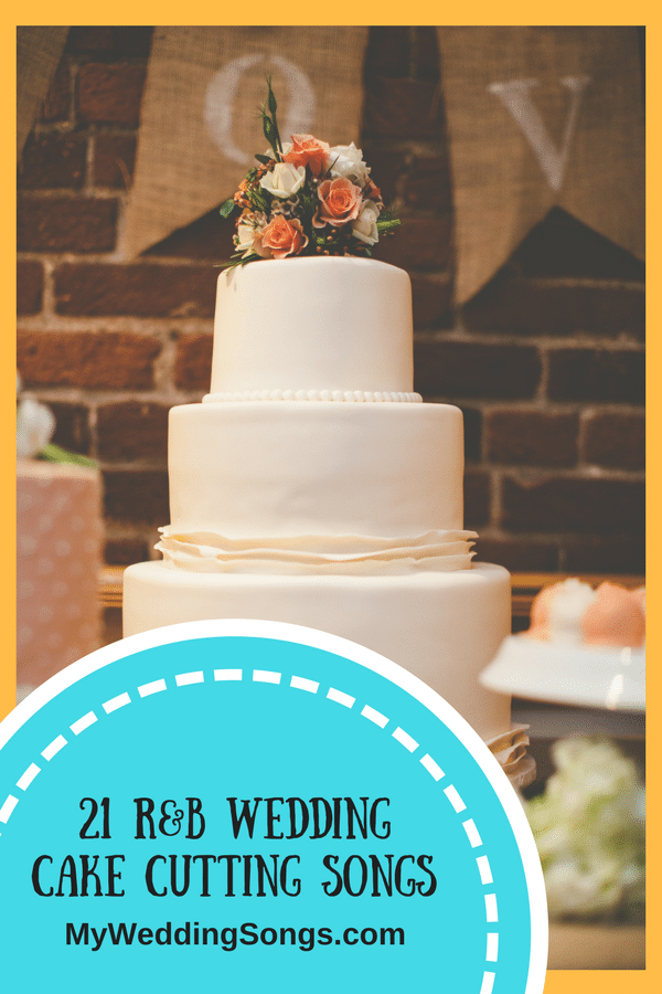 21 R B Wedding  Cake  Cutting  Songs  To Share A Bite Of Love