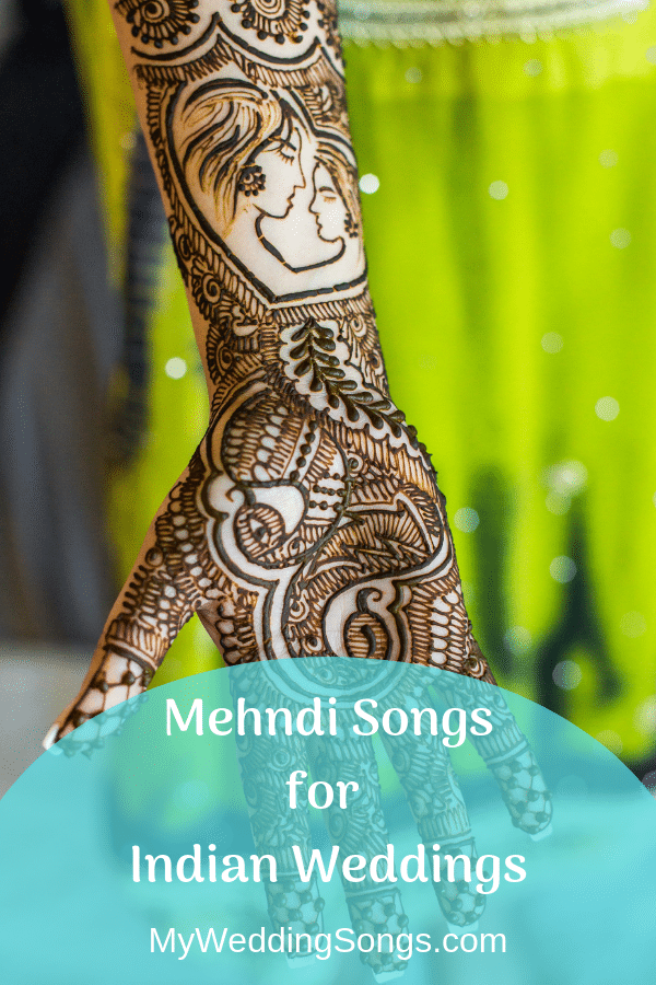 Mehndi Songs Indian Wedding