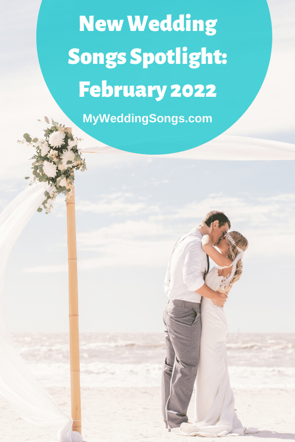 Nouvelles chansons de mariage février 2022