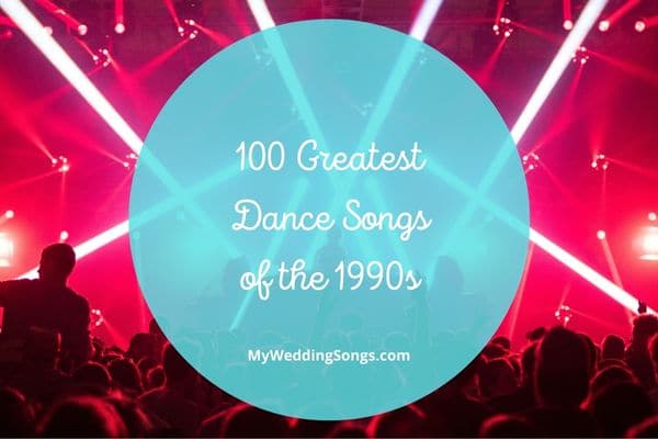 100 Greatest 1990s Dance Songs