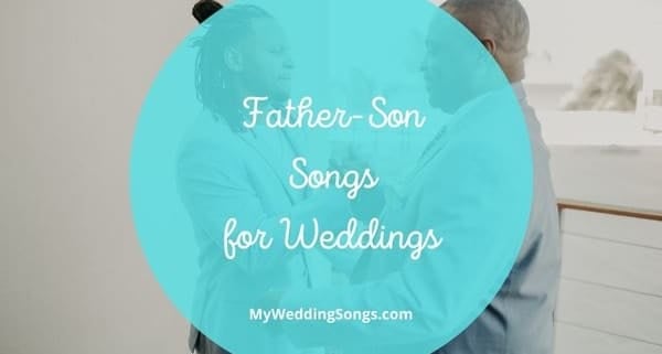 father son songs for weddings