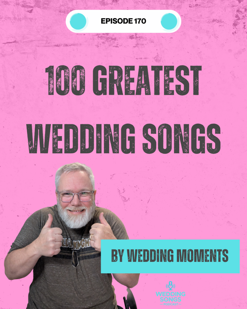 100 Greatest Wedding Songs for 2026